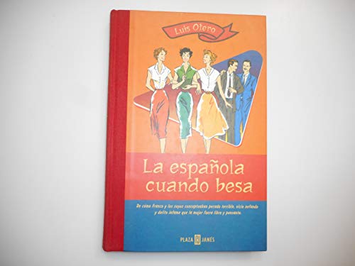9788401376450_la-espanola-cuando-besa-spanish-edition_front-1.jpg La española cuando besa (spanish edition)