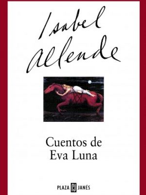 9788401376566_cuentos-de-eva-luna-exitos-spanish-edition_front-3.jpg Cuentos de eva luna (exitos) (spanish edition)