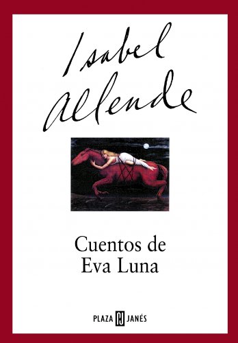 Cuentos de eva luna (exitos) (spanish edition)