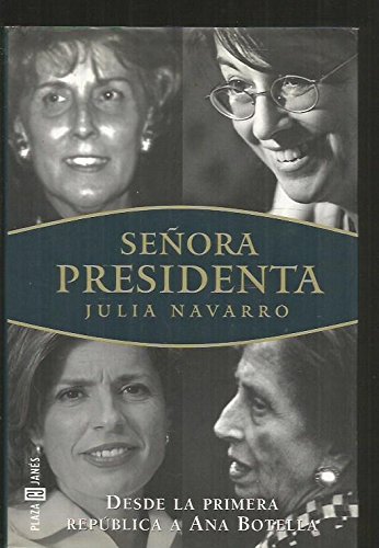 9788401376634_senora-presidenta_front-1.jpg Señora presidenta.