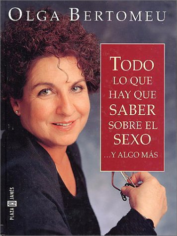 Todo lo que hay que saber sobre el sexo...y algo mas
