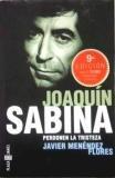 Joaquin sabina, perdonen la tristeza (spanish edition)