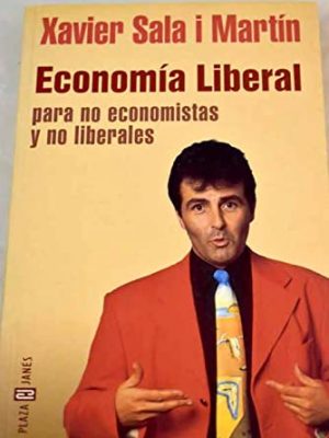 Economía liberal para no economistas y no liberales