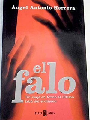 El falo / the phallus (obras diversas) (spanish edition)