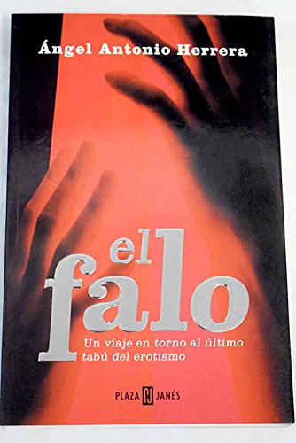 El falo / the phallus (obras diversas) (spanish edition)