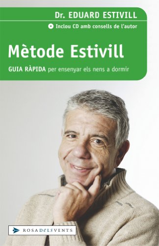9788401378591_metode-estivill-guia-rapida-per-ensenyar-els-nens-a-dormir-actualitat-catalan-edition_front-3.jpg Metode estivill. guia rĂ pida per ensenyar els nens a dormir (actualitat) (catalan edition)