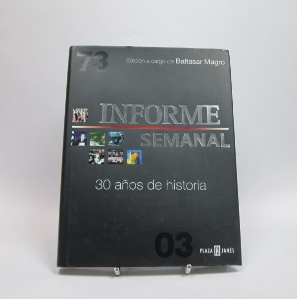 Informe semanal. 30 años de historia