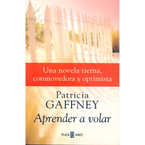 Aprender a volar/learn to fly (spanish edition)