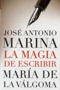 La magia de escribir/ the magic of writing (spanish edition)
