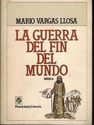 9788401380013_la-guerra-del-fin-del-mundo-the-war-of-the-end-of-the-world-spanish-edition_front-2.jpg La guerra del fin del mundo / the war of the end of the world (spanish edition)