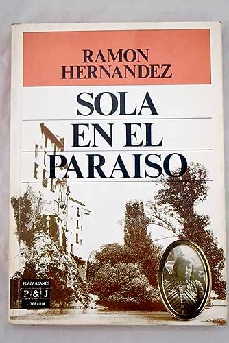 Sola en el paraíso (plaza & janés literaria) (spanish edition)