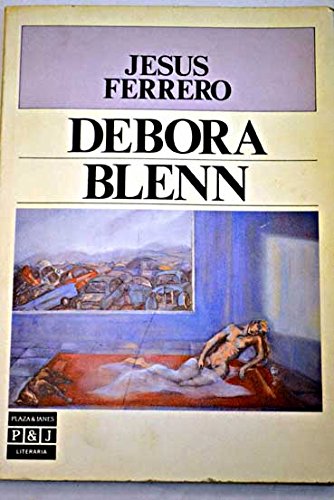 9788401381355_debora-blenn-plaza-janes-literaria-spanish-edition_front-2.jpg Débora blenn (plaza & janés literaria) (spanish edition)