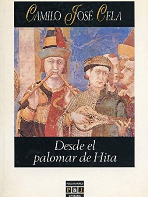 Desde el palomar de hita (plaza & janés/literaria) (spanish edition)