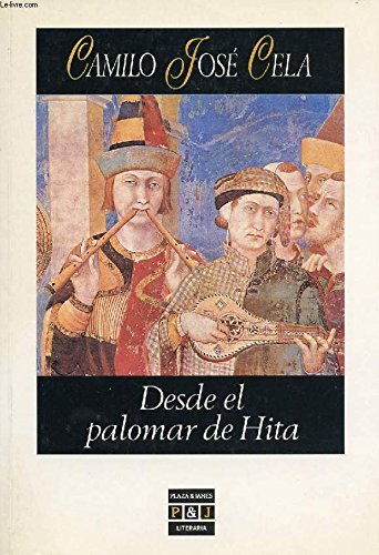 Desde el palomar de hita (plaza & janés/literaria) (spanish edition)