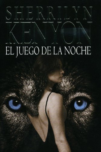 9788401382512_el-juego-de-la-noche-night-play-cazadores-oscuros-dark-hunters-spanish-edition_front-1.jpg El juego de la noche / night play (cazadores oscuros / dark-hunters) (spanish edition)