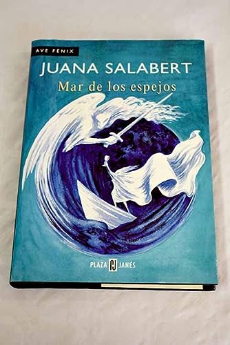 Mar de los espejos (ave fénix) (spanish edition)