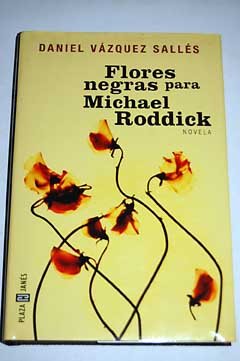 Flors negres per a michael roddick
