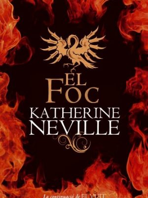 El foc (narrativa) (catalan edition)