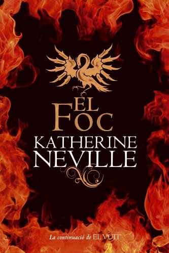 El foc (narrativa) (catalan edition)