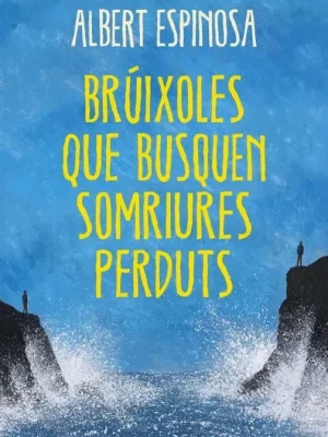 Brúixoles que busquen somriures perduts