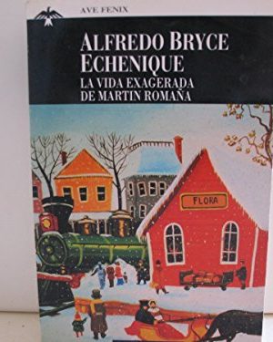 Vida exagerada de martin romaña