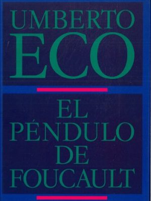 El pendulo de foucault (spanish edition)