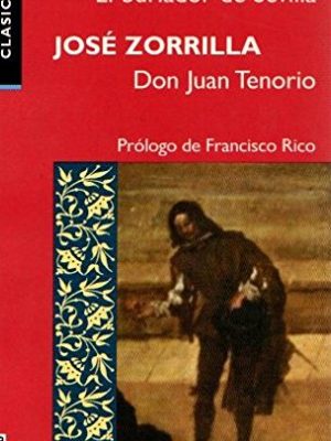 El burlador de sevilla / don juan tenorio (spanish edition)