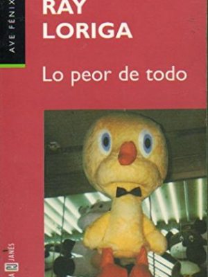 Lo peor de todo (spanish edition)