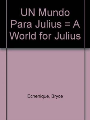 Un mundo para julius = a world for julius (spanish edition)