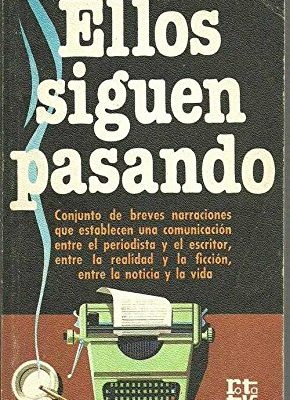 Ellos siguen pasando (rotativa ; 225) (spanish edition)
