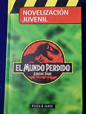9788401461637_el-mundo-pedido-jurassic-park-novelizacion-juvenil-_front-1.jpg El mundo pedido. jurassic park (novelización juvenil )