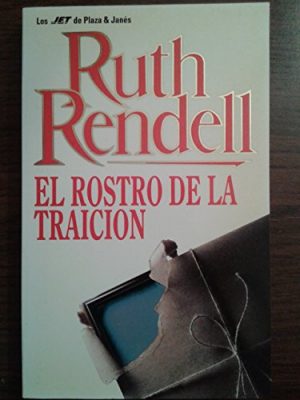 El rostro de la traicion (spanish edition)