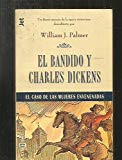 El bandido y charles dickens