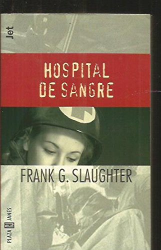 Hospital de sangre (spanish edition)