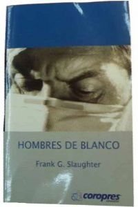 Hombres de blanco (cuadernos ratita sabia)