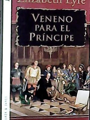 Veneno para o principe - uma historia policial na renascenca italiana