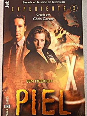 Expedientes x piel (spanish edition)