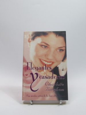 Elegantes y casaderas