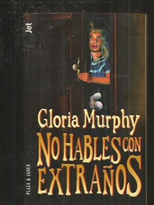 9788401477539_no-hables-con-extranos-novela_front-1.jpg No hables con extraños. novela.