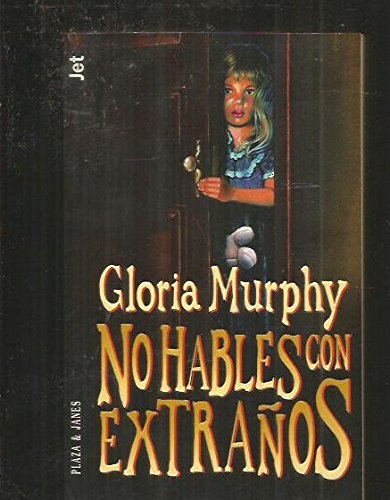 No hables con extraños. novela.