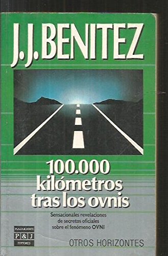 Cien mil kilometros tras los ovnis