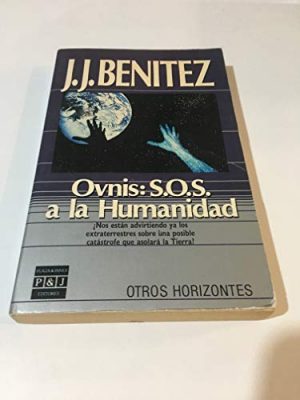 Ovnis : s.o.s. a la humanidad
