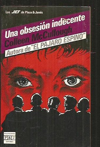 Una obsesion indecente/an indecent obsession (spanish edition)