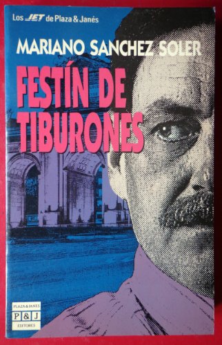 9788401491726_festin-de-tiburones-los-jet-de-plaza-janes-spanish-edition_front-3.jpg Festín de tiburones (los jet de plaza & janés) (spanish edition)