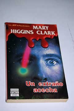 Un extrano acecha: un extrano acecha