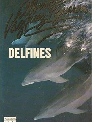 9788401494086_biblioteca-de-autor-alberto-vazquez-figueroa-delfines_front-4.jpg Delfines. biblioteca de autor alberto vázquez-figueroa