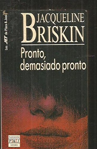 Pronto, demasiado pronto