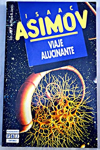 Viaje alucinante (spanish edition)