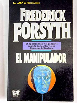 El manipulador / the deceiver (spanish edition)
