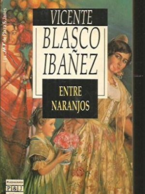 Entre naranjos (fiction, poetry and drama)